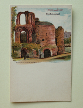 Ansichtskarte Künstler WD Litho AK Gruß aus Trier 1900 römischer Kaiserpalast Architektur Ortsansicht Rheinland Pfalz